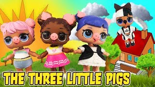 LOL Surprise Dolls Perform The Three Little Pigs Story! Starring Curious QT, Snuggle Babe, & Dawn!