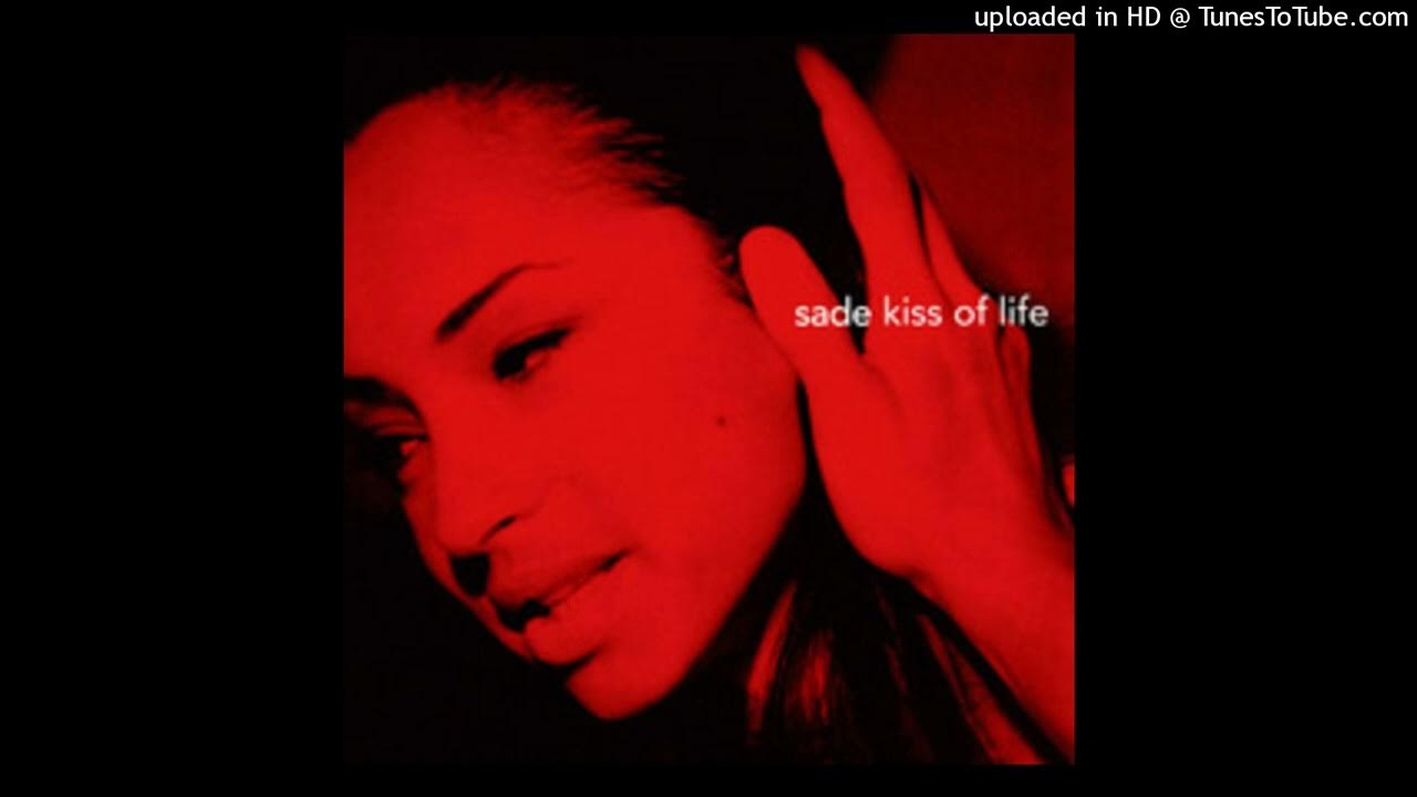 Sade Kiss Of Life Letra En Español Sade Kiss Of Life -By Aleks Sotelo - YouTube