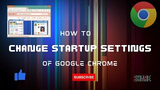 HOW TO  Change Start-up Settings on Google Chrome – Customize Your Browser Launch