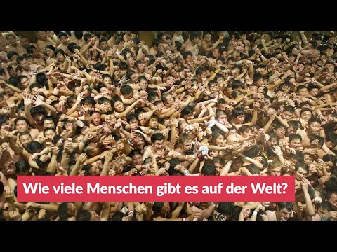 Wie viele Menschen gibt es auf der Welt?