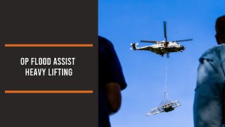 OP Flood Assist Heavy Lifting