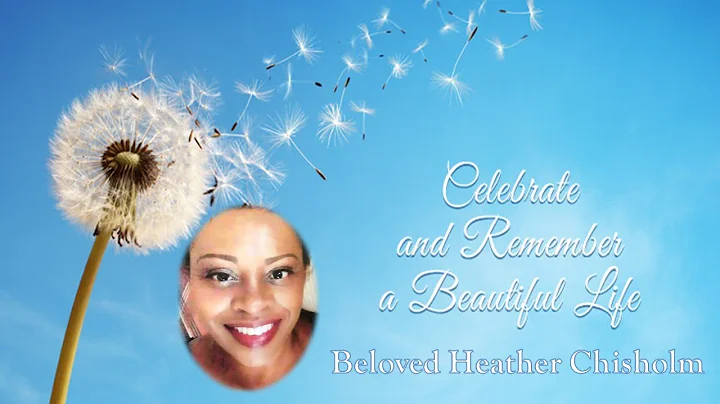 Memorial Celebration for Beloved Heather Chisolm
