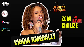 ZOM CIVILIZE #live - CINDIA AMERALLY Seggae Legend 2021