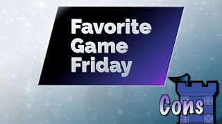 Favorite Game Friday Conventions