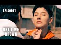 EP1. “UNTIL WE DROWN“ If Time Could Rewind, I Wouldn't Love You.《沉溺到底》第一集。如果时光重来,我不该爱你#bl #bldrama