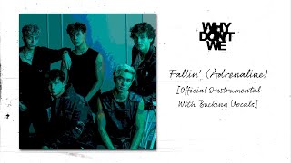 Why Don't We - Fallin' (Adrenaline) [Instrumental & Backing Vocals]