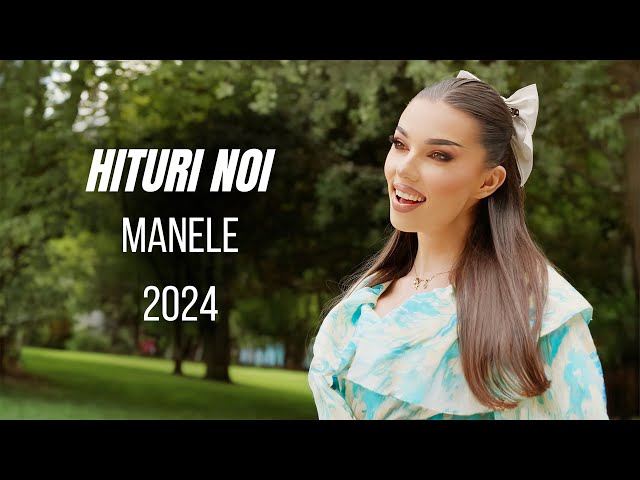 HITURI NOI MANELE 2024 🪗💕 MIX 1 ORA Cele Mai Noi Melodii ☀️ Colaj Manele 2024 class=