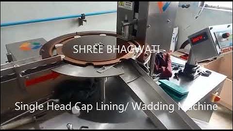 Single Head Cap Lining Machine, Wad Inserting Machine with Vibrator Bowl #shreebhagwati