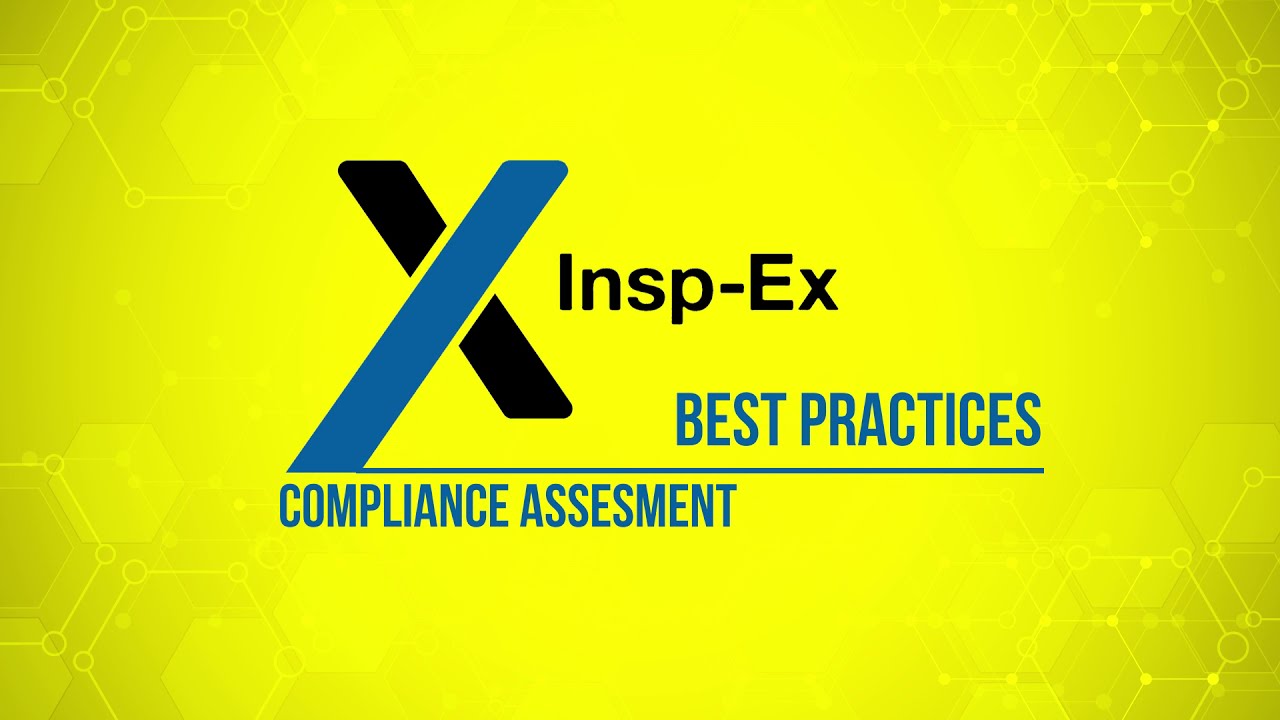 Insp-Ex Best Practice Vol.2.: Compliance Assesment