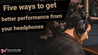 Top 5 ways to maximise headphone sound quality