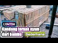 Cara membuat kandang ternak ayam dari bambu || Kerajinan tangan