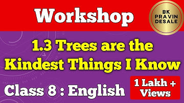 1.3 trees are the kindest things I know english workshop | 8th english 1.3 question answers