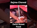 Superb Rajma Chawal | Delhi Street food | Unlimited Food | Famous