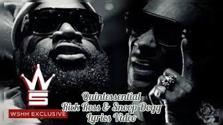 Quintessential - Rick Ross ft Snoop Dogg Lyrics Video (Drowning) official