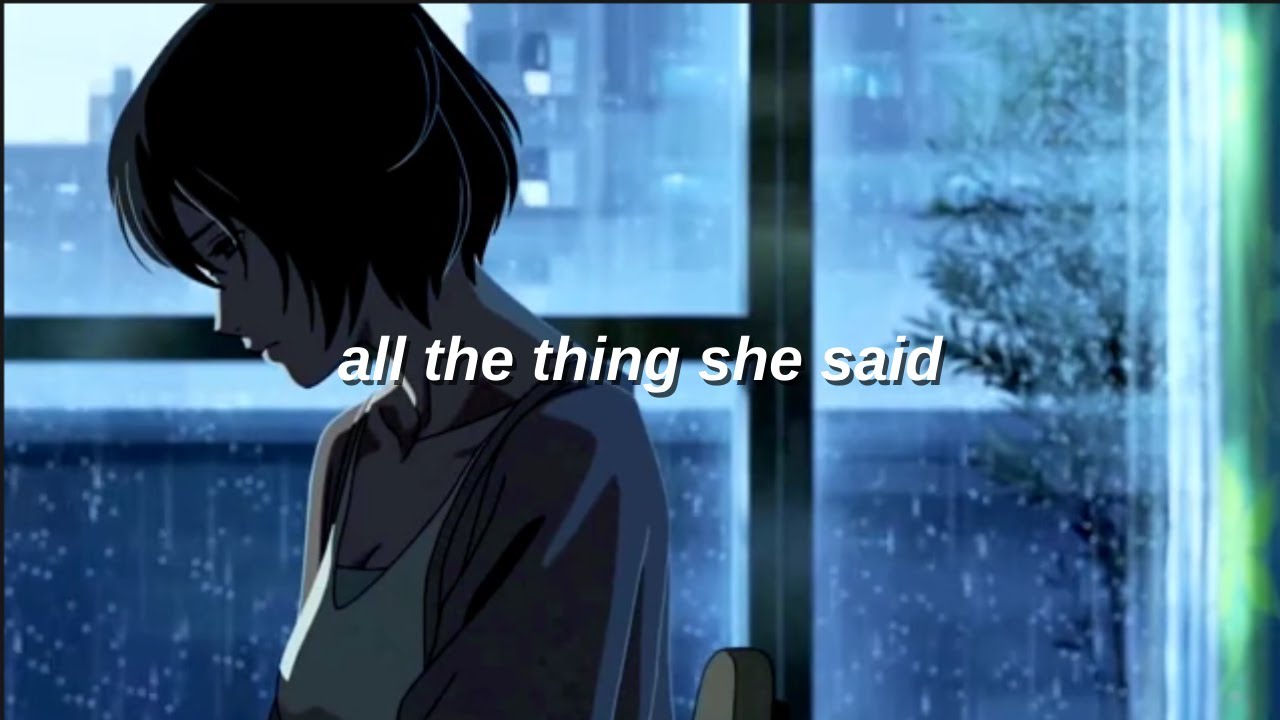 All The Things She Said but it's only chorus