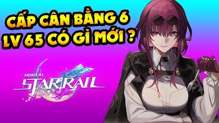 Honkai Star Rail: Review Cấp Khai Phá 65, Cấp Cân Bằng 6 - Có Tỷ Lệ Rớt 3 Di Vật Cam ?