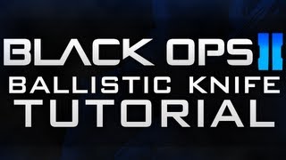 Black Ops 2 Turbine Ballistic Knife Spots Tutorial