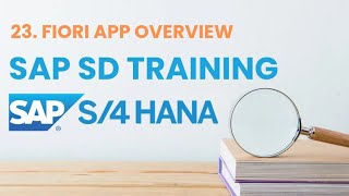 23. SAP SD in S4 HANA - FIORI APP OVERVIEW #sapsd #saps4hana#saptraining
