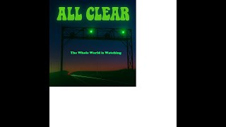 The Whole World Is Watching by the All Clear, produced by Jeff Hellyer.