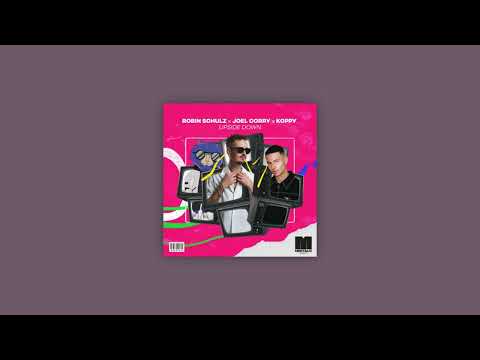 Robin Schulz x Joel Corry x KOPPY - Upside Down (Slowed + Reverb)
