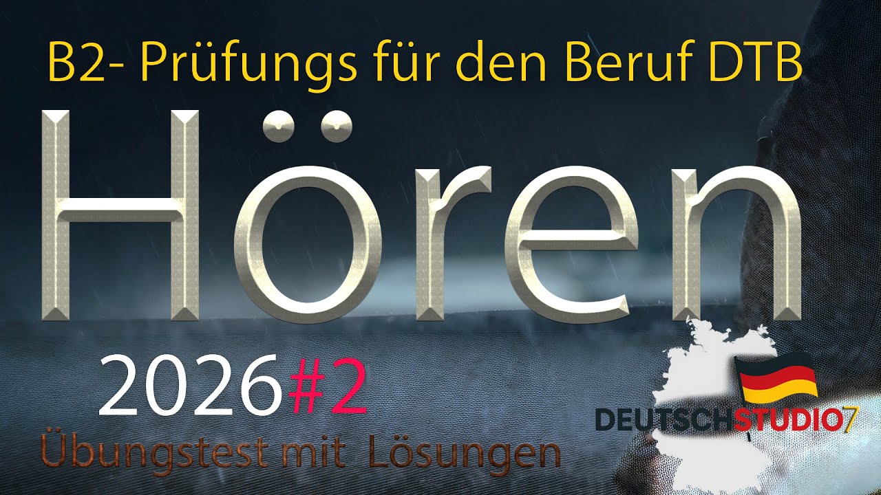 2026 | B2-Berufsprüfung – Hören mit Lösungen | DTZ #2