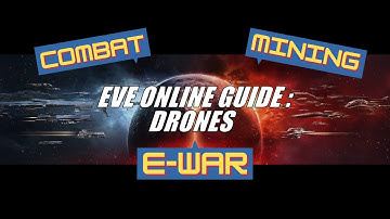 EVE Online Guide: Drones