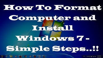 How To Format Computer and Install Windows 7 - Simple Steps..!!