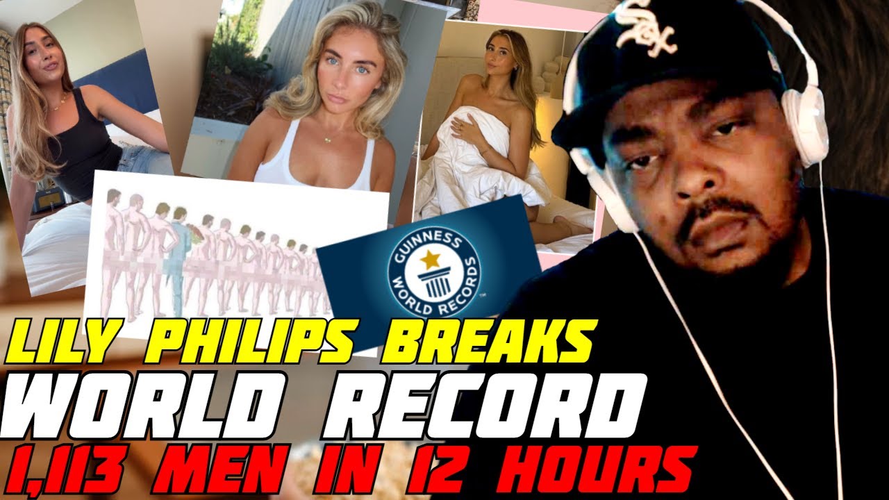 Lily Philips Claims She Broke WORLD RECORD & Slept w/ 1,113 Men In 12