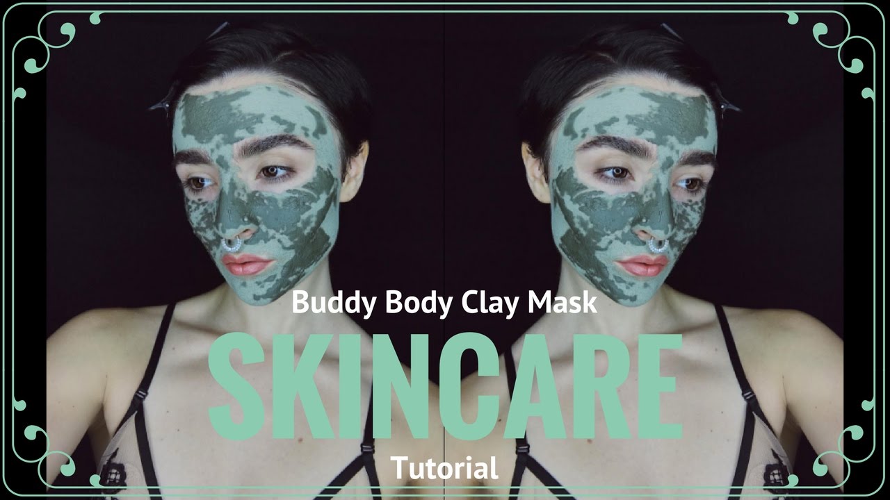 SKINCARE Muddy Body Clay Face Mask Tutorial YouTube