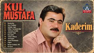 Kul Mustafa - Kaderim 