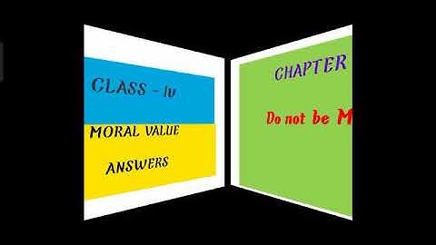 Class 4 Moral science  (ch-6) Answers