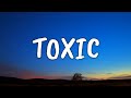 RealestK - Toxic (Lyrics) "Your love is toxic" [TikTok Song]