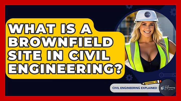 What Is A Brownfield Site In Civil Engineering? - Civil Engineering Explained