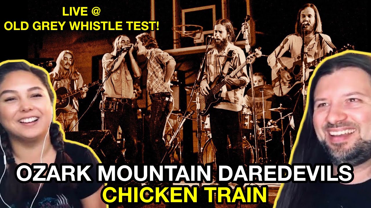 REACTION! 🐓 OZARK MOUNTAIN DAREDEVILS Chicken Train LIVE 1976 Old Grey