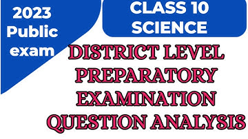 SSLC | SCIENCE | DISTRICT PREPARATORY QUESTION PAPER ANALYSIS|   #sslc2023 #kseeb #sslc
