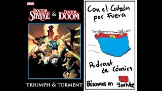 Doctor Strange & Doctor Doom - Triumph and Torment en Con el Calzon por Fuera