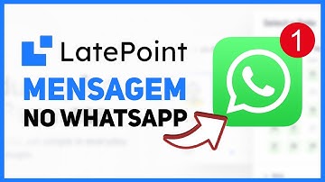 LatePoint Mensagem Automática No Whatsapp Após Agendamento (PASSO A PASSO)