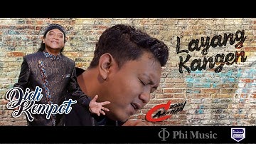 DIDI KEMPOT feat. DENNY CAKNAN - LAYANG KANGEN (TRIBUTE TO DIDI KEMPOT)