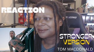 First Time Hearing Tom MacDonald - Stronger Version | Reaction