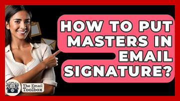 How To Put Masters In Email Signature? - TheEmailToolbox.com