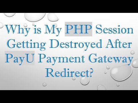 Why is My PHP Session Getting Destroyed After PayU Payment Gateway Redirect?