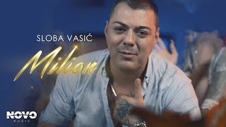 SLOBA VASIC - MILION (OFFICIAL VIDEO)
