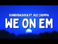 Rondodasosa ft. NLE Choppa - WE ON EM (Testo/Lyrics)