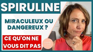 Spiruline : Bienfaits et Danger | Ce qu'on ne vous dit pas !