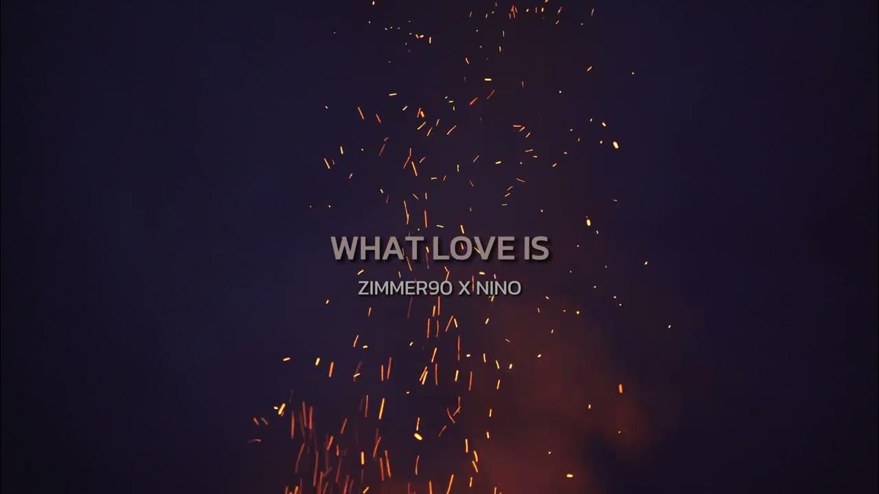 Zimmer90 What Love Is Remix YouTube zimmer90-what-love-is-remix-youtube
