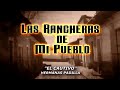 MUSICA MEXICANA     LAS RANCHERAS DE MI PUEBLO MIX DE 10 EXITOS RANCHEROS  DE ANTAÑO PEGADITOS