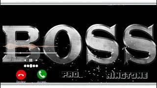 Boss Ringtone || Boss Attitude Ringtone || Unique and Attitude Ringtone || Pro Ringtone