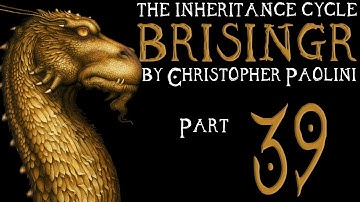 The Inheritance Cycle: Brisingr | Part 39 | Chapter 44 (Book Discussion)