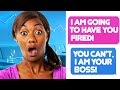 r/IDontWorkHereLady - I Am Going To Have You FIRED! - Lady, I am Your Boss! And You Do Work For Me!