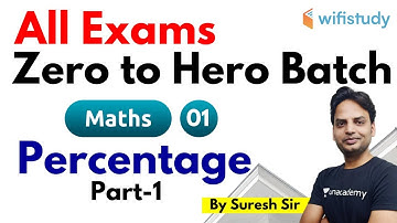 11:00 PM - All Competitive Exams | Maths by Suresh Sir | Percentage (Part-1)